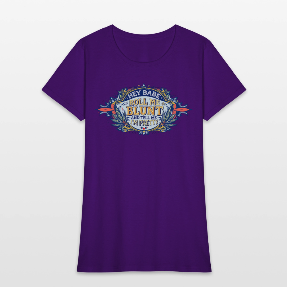 HEY BABE ROLL ME A BLUNT Women's T-Shirt - purple