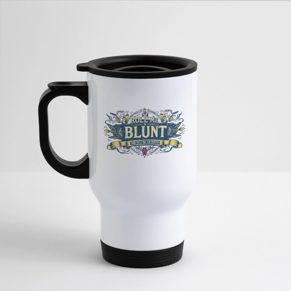 ROLL ME A BLUNT 14oz Stainless Seel Travel Mug - white