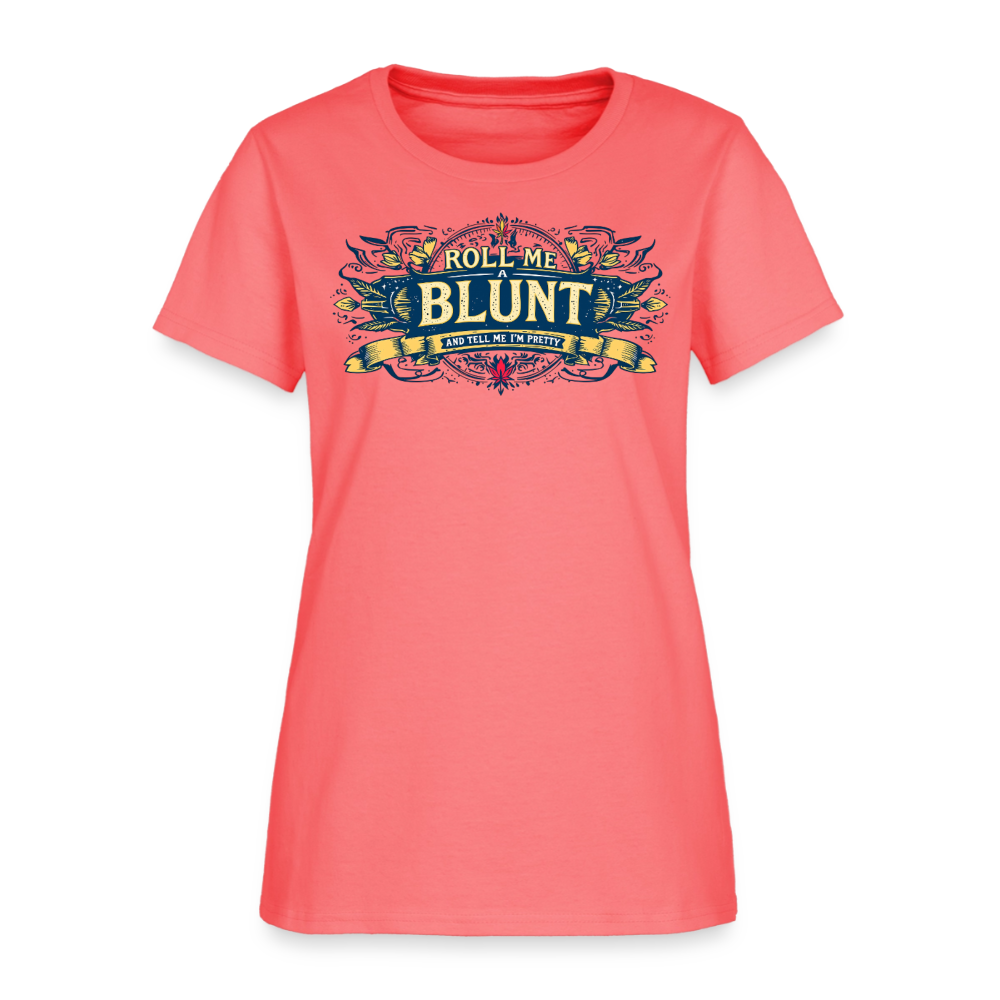 ROLL ME A BLUNT F/B DESIGNS Women's T-Shirt - coral
