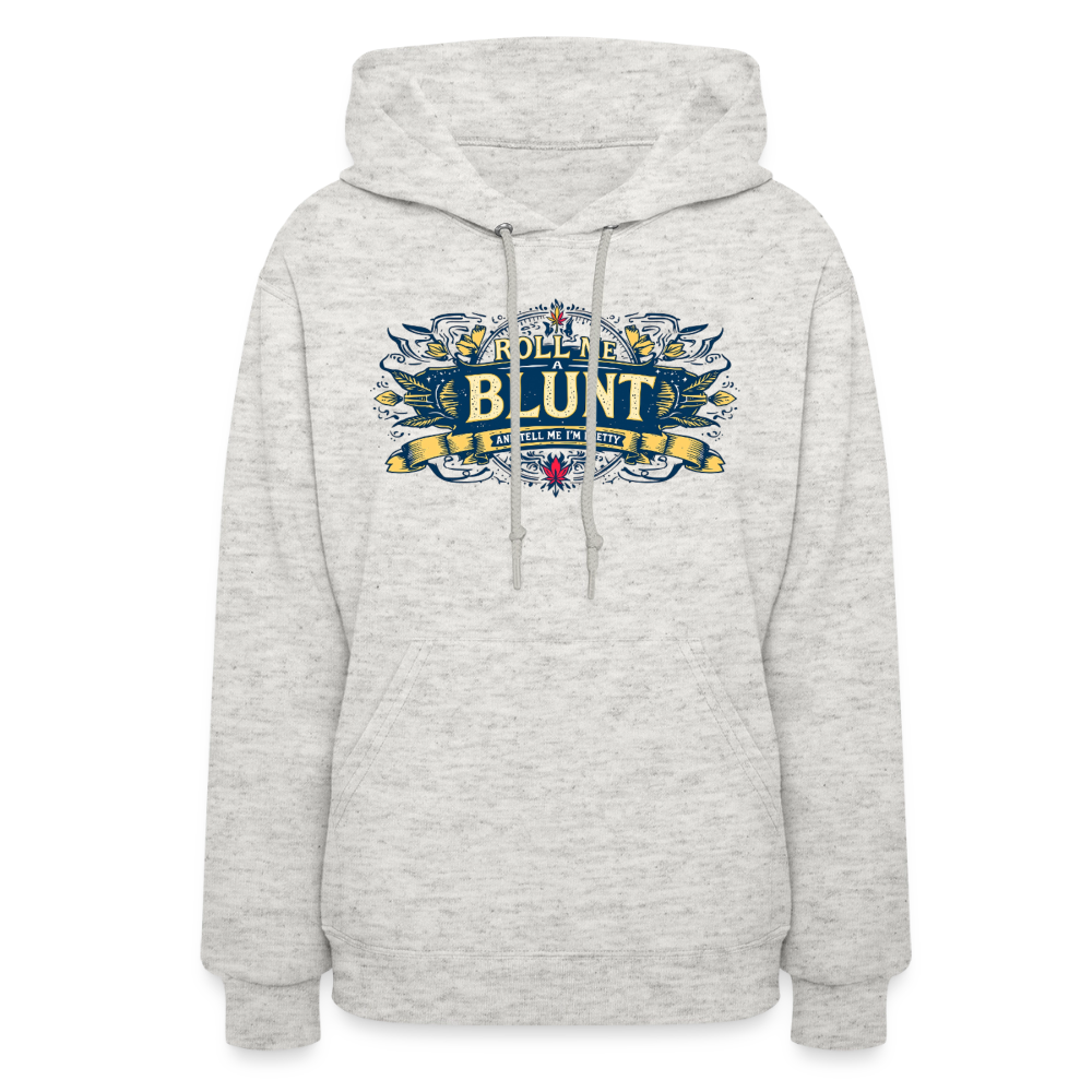 ROLL ME A BLUNT F/B DESIGNS Women's Hoodie - heather oatmeal