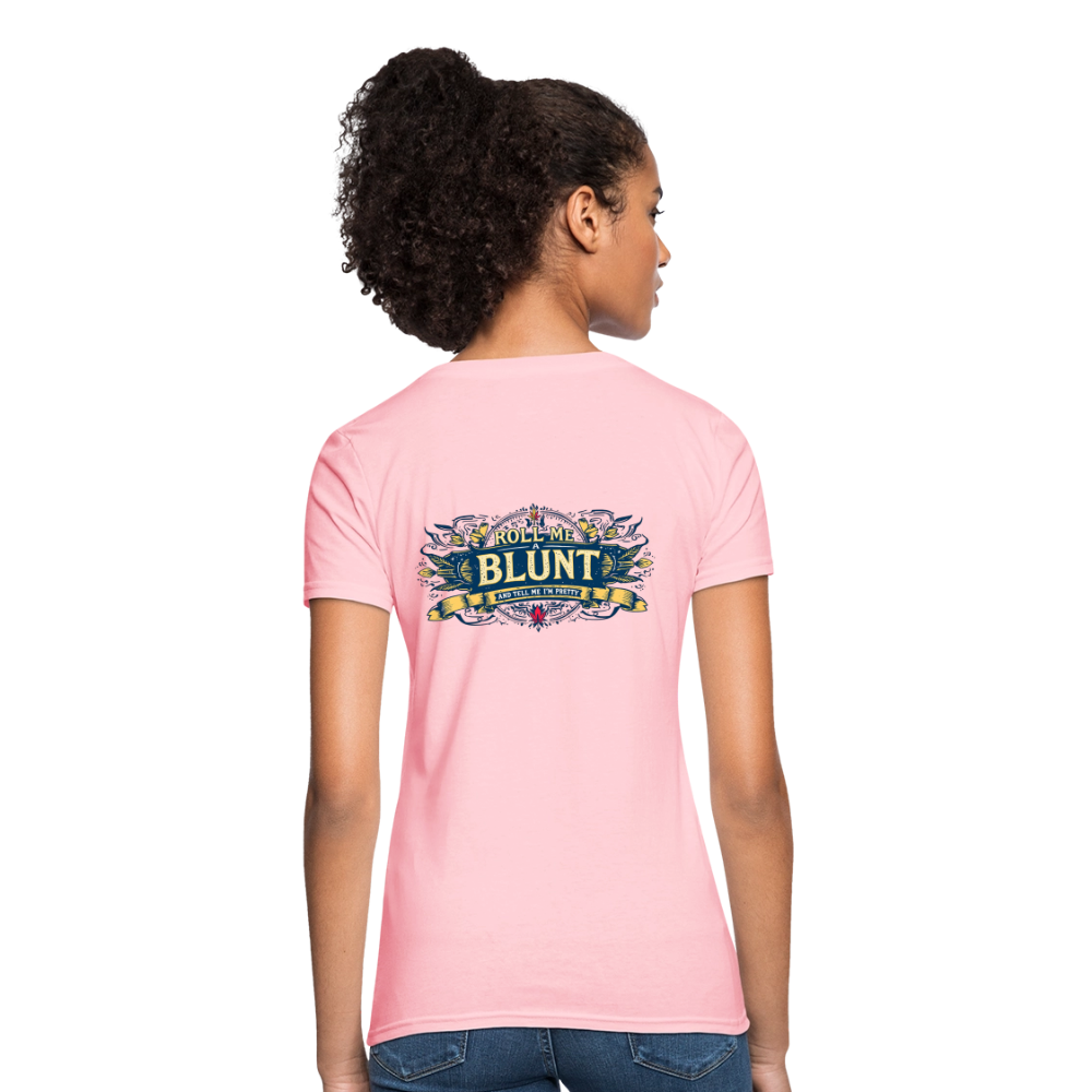ROLL ME A BLUNT F/B DESIGNS Women's T-Shirt - pink