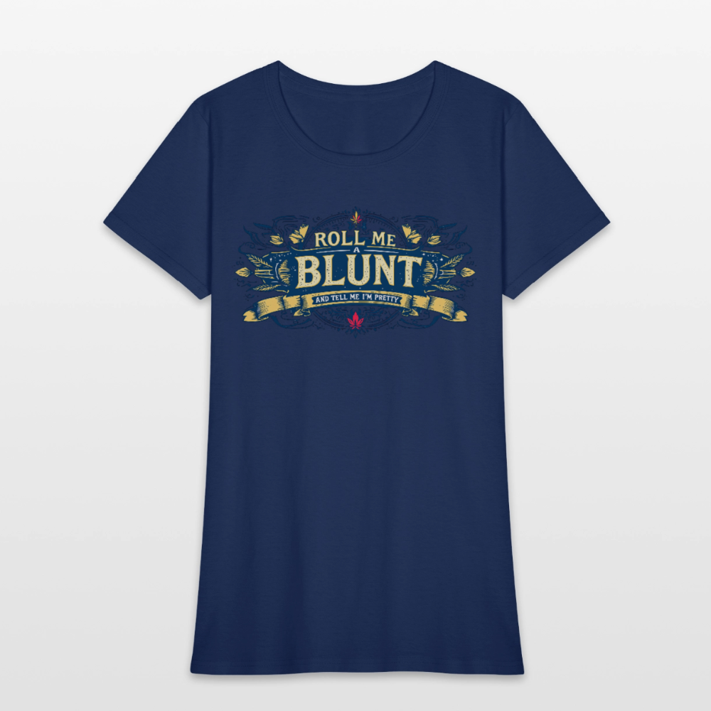 ROLL ME A BLUNT Women's T-Shirt -  blue dusk