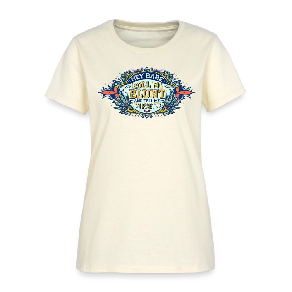 HEY BABE ROLL ME A BLUNT Women's T-Shirt - off white