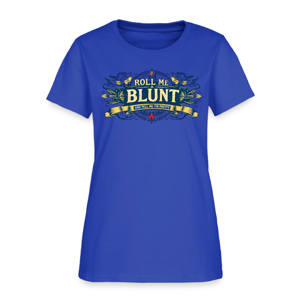 ROLL ME A BLUNT Women's T-Shirt - royal blue
